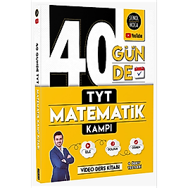 40 Günde TYT Matematik Kampı Şenol Hoca