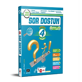 4.SINIF YENİ NESİL YENİ TARZ SOR DOSTUM TÜM DERSLER